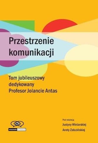 Przestrzenie komunikacji Przestrzenie komunikacji