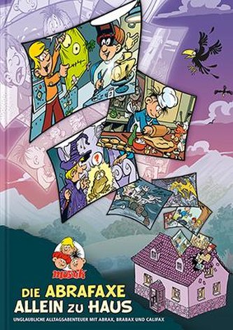 Die Abrafaxe allein zu Haus