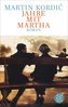 Jahre mit Martha