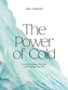 The Power of Cold