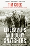 Lifesavers And Body Snatchers