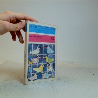 Slyší to celý dům