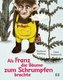 Als Franz die Bäume zum Schrumpfen brachte