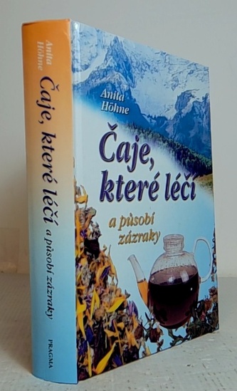 Čaje, které léčí a působí zázraky