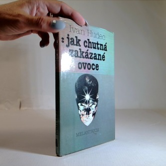 Jak chutná zakázané ovoce