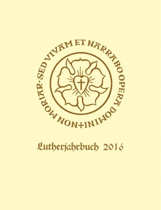 Lutherjahrbuch 83. Jahrgang 2016
