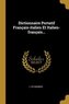 Dictionnaire Portatif Français-italien Et Italien-français...