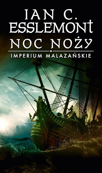 Noc noży Imperium Malazańskie Tom 1 Noc noży Imperium Malazańskie Tom 1