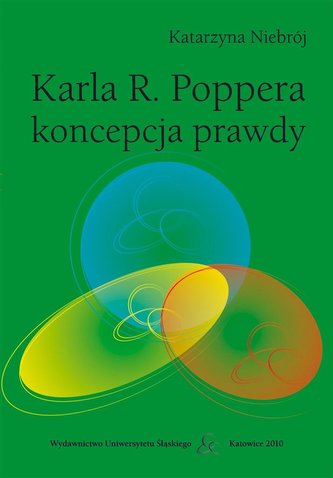 Karla R. Poppera koncepcja prawdy Karla R. Poppera koncepcja prawdy
