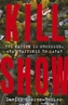 Kill Show