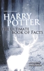 Harry Potter - The Ultimate Book of Facts