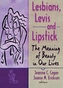 Lesbians, Levis, and Lipstick
