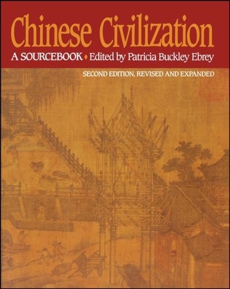 Chinese Civilization: A Sourcebook 2nd Edition