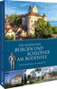 Die schönsten Burgen und Schlösser am Bodensee