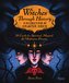 Witches Through History: Grimoire and Oracle Deck: 25 Cards for Spiritual, Magical & Meditative Practice