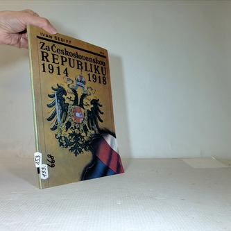 Za Československou REBUBLIKU 1914-1918
