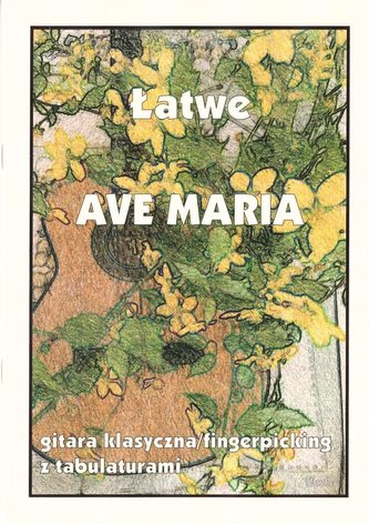Łatwe Ave Maria Łatwe Ave Maria