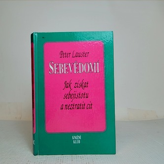 Sebevědomí: jak získat jistotu a neztratit cit
