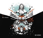 Dominika na ceste Južnou Amerikou (audiokniha)