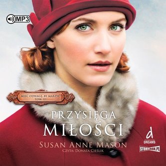 Mieć odwagę, by marzyć Tom 3 Przysięga miłości
