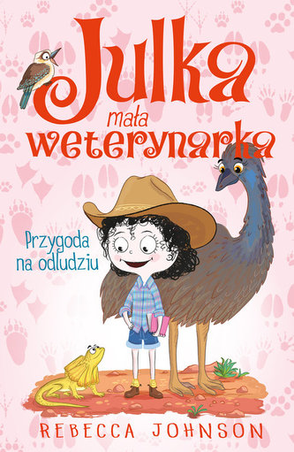 Julka mała weterynarka Tom 9 Przygoda na odludziu Julka mała weterynarka Tom 9 Przygoda na odludziu