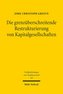 Die grenzüberschreitende Restrukturierung von Kapitalgesellschaften