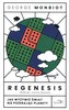 Regenesis Jak wyżywić świat nie pożerając planety