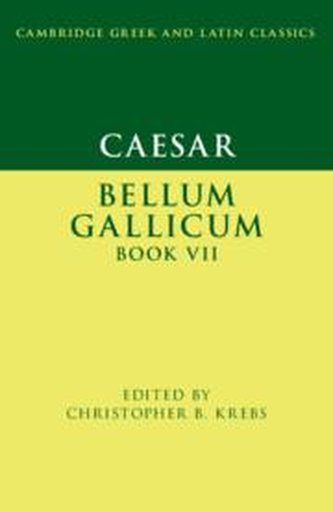 Caesar: Bellum Gallicum Book VII