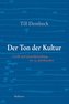 Der Ton der Kultur
