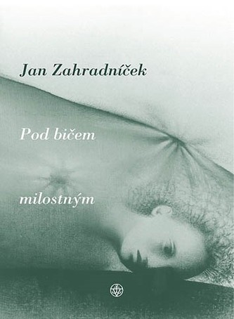 Pod bičem milostným