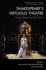 Shakespeare'S Virtuous Theatre