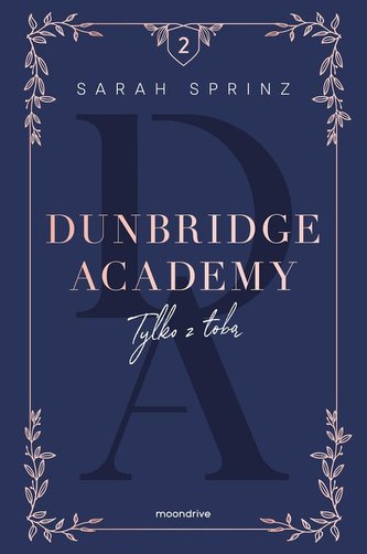Dunbridge Academy Tylko z tobą Dunbridge Academy Tylko z tobą