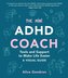 The Mini ADHD Coach: Tools and Support to Make Life Easier--A Visual Guide