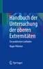 Handbuch der Untersuchung der oberen Extremitäten