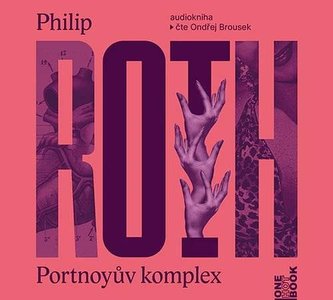 Portnoyův komplex - CDmp3 (Čte Ondřej Brousek) Portnoyův komplex - CDmp3 (Čte Ondřej Brousek)