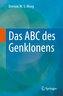 Das ABC des Genklonens