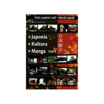 Japonia Kultura Manga 1 Świat z papieru i stali Okruchy Japonii