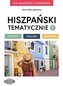 Hiszpański tematycznie 1 Testy Dialogi Słownik