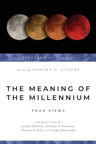 The Meaning of the Millennium - Four Views