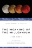 The Meaning of the Millennium - Four Views