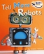 Tell More Robots