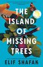 The Island of Missing Trees