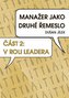 Manažer jako druhé řemeslo - V roli leadera