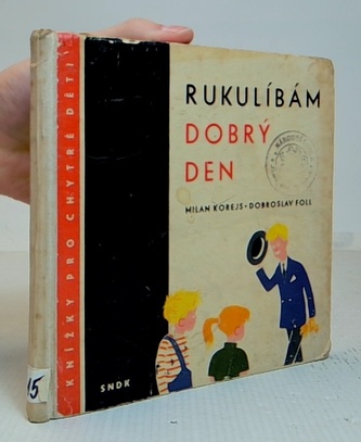 Ruku líbám, dobrý den