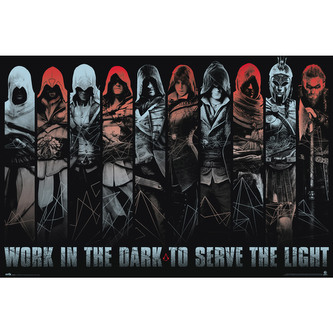 Plakát Assassin's Creed: Work in the dark to serve the light (61 x 91,5 cm) 150 g