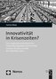 Innovativität in Krisenzeiten?