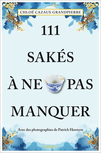 111 Sakés à ne pas manquer