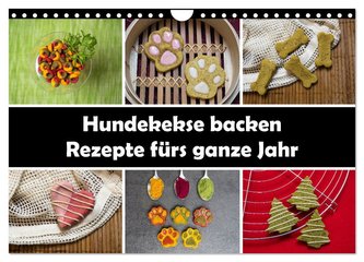 Hundekekse backen - Rezepte fürs ganze Jahr (Wandkalender 2024 DIN A4 quer), CALVENDO Monatskalender