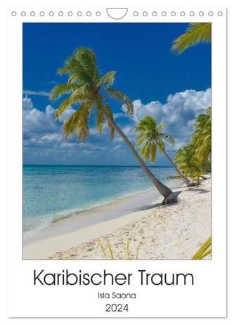 Karibischer Traum Isla Saona (Wandkalender 2024 DIN A4 hoch), CALVENDO Monatskalender