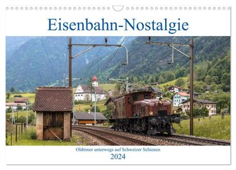 Eisenbahn-Nostalgie - Oldtimer auf Schweizer Schienen (Wandkalender 2024 DIN A3 quer), CALVENDO Monatskalender